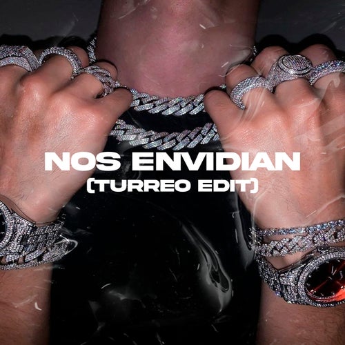 Nos Envidian (Turreo Edit)