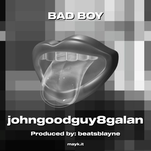 BAD BOY