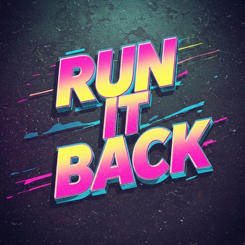 RUN IT BACK (feat. Upstates)