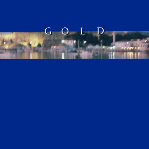 Gold (2017 Remastered)