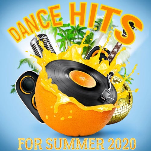 Dance Hits for Summer 2020
