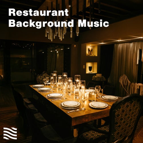 Restaurant Background Music