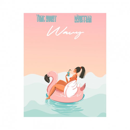 Wavy (feat. rRuffian)