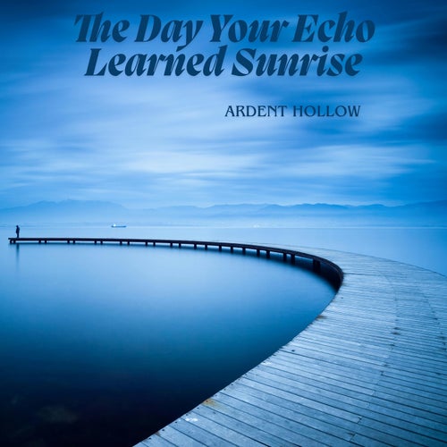 The Day Your Echo Learned Sunrise