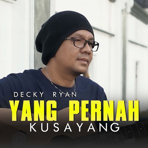 Yang Pernah Kusayang