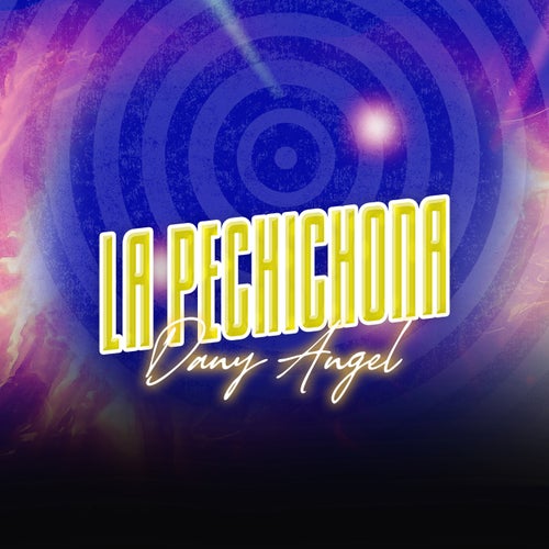 La Pechichona