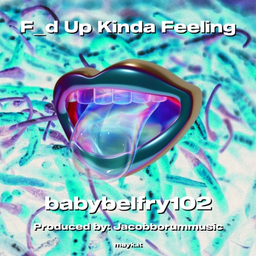 Fd Up Kinda Feeling