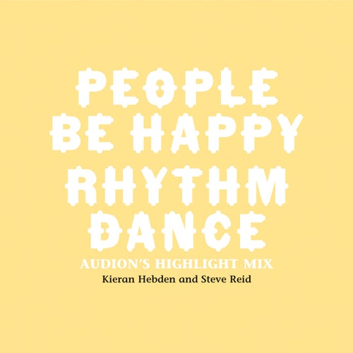 People Be Happy / Rhythm Dance (Audion Remix)