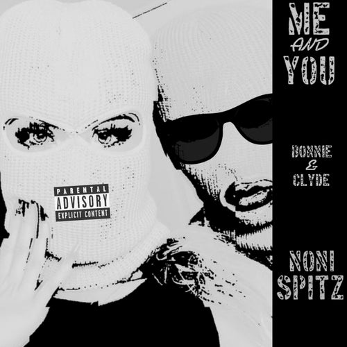 Me And You (Bonnie & Clyde)
