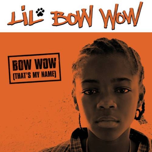 Bow Wow (That's My Name)
