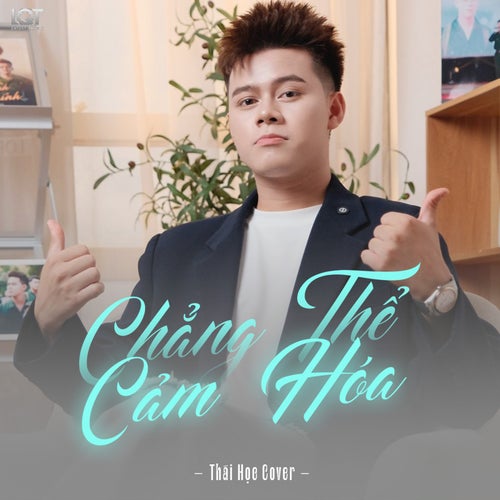 Chẳng Thể Cảm Hóa (Thái Học Cover)