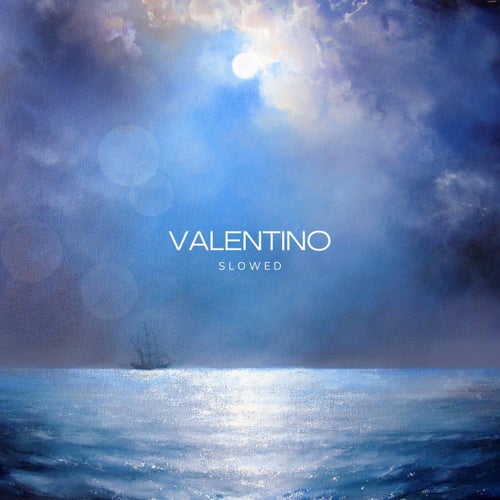 VALENTINO (Slowed)