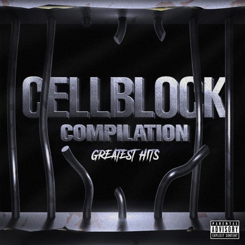 Cell Block Compilation: Greatest Hits