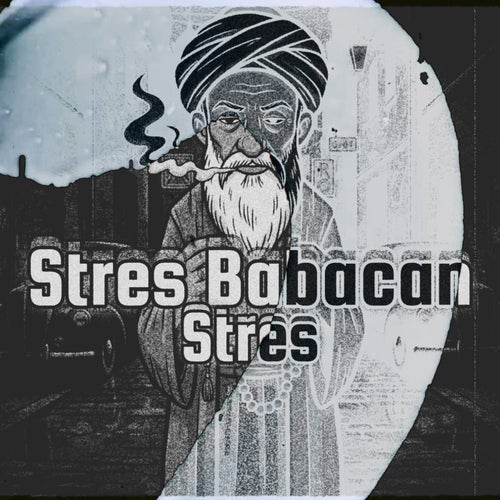 Stres Babacan Stres