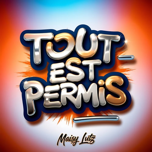 Tout Est Permis