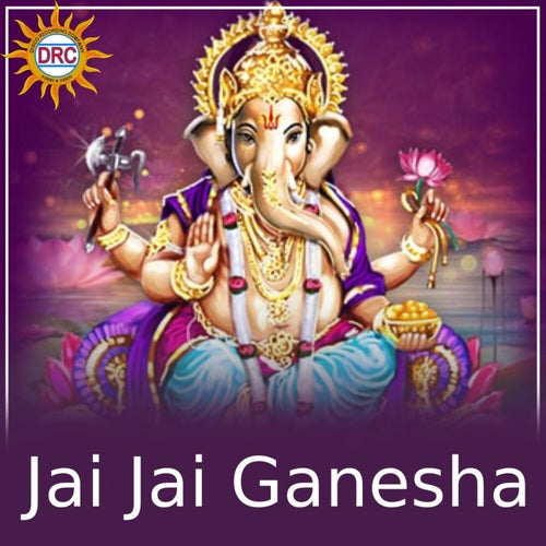 Jai Jai Ganesha