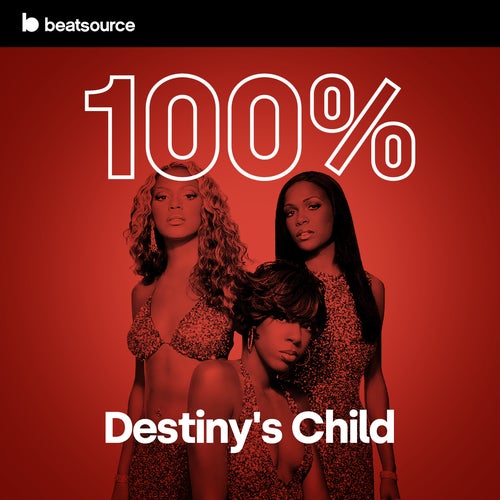 100% Destiny's Child Album Art