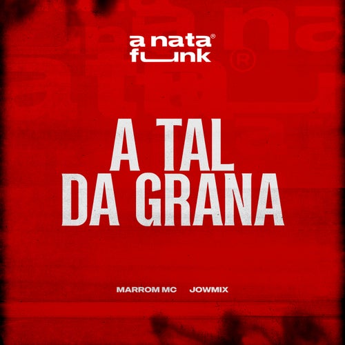 A Tal da Grana