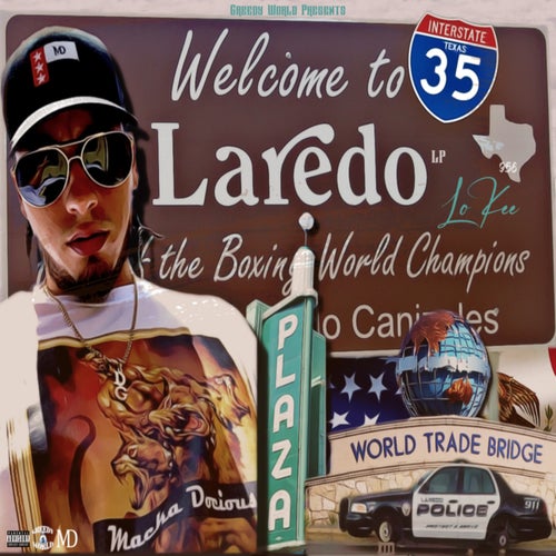 Welcome To Laredo (feat. Dirty Verdy)