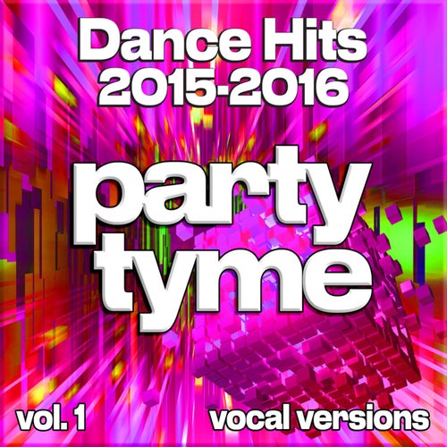 Dance Hits 2015-2016, Vol. 1 (vocal)