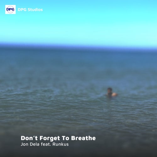 Don't Forget to Breathe