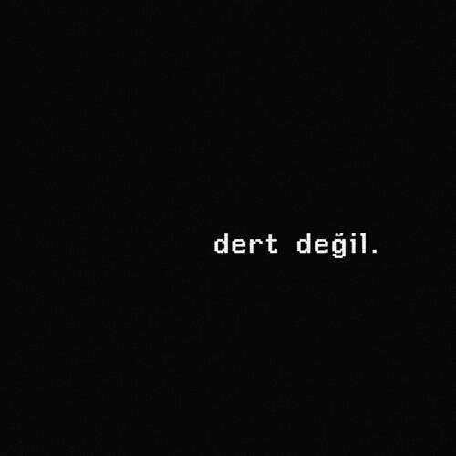 Dert Değil