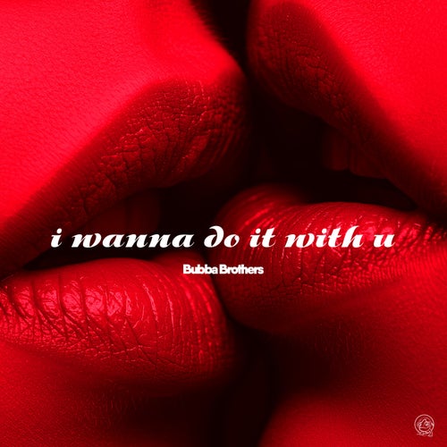 I Wanna Do It With U