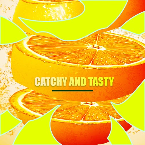 Catchy And Tasty