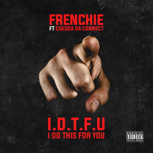 I Do This for You (feat. Chedda Da Connect) - Single