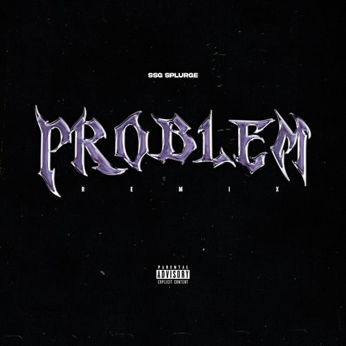 Problem (Remix)