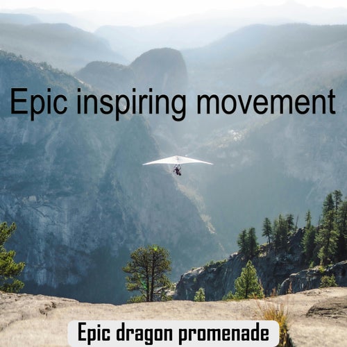 Epic Inspiring Movement