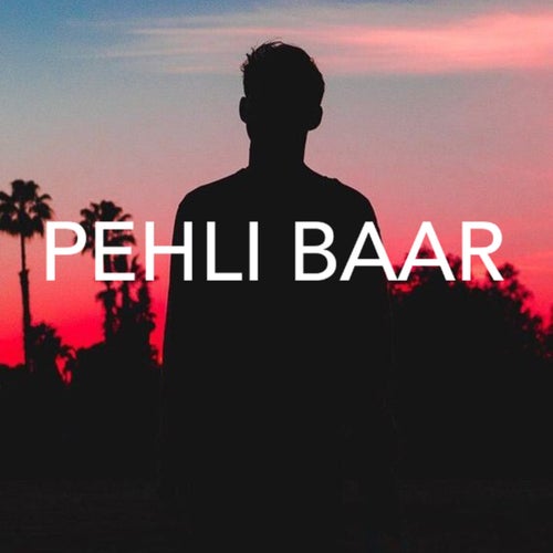 Pehli Baar