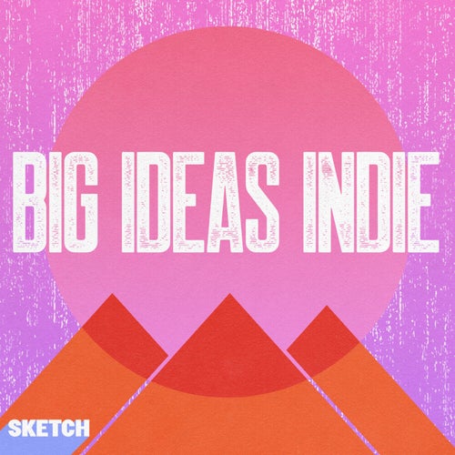 Big Ideas Indie