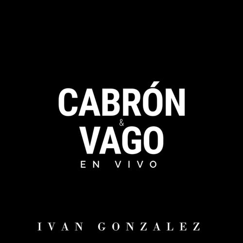 Cabrón y Vago