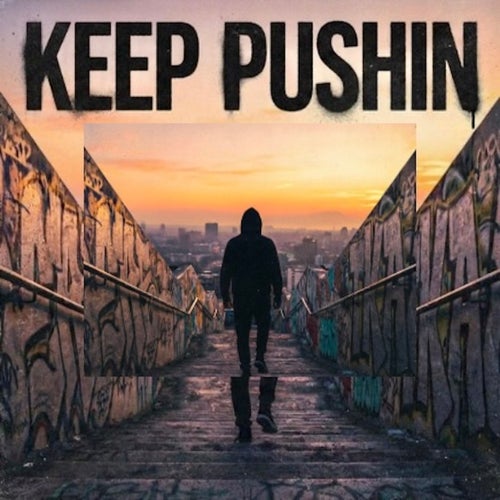 Keep Pushin