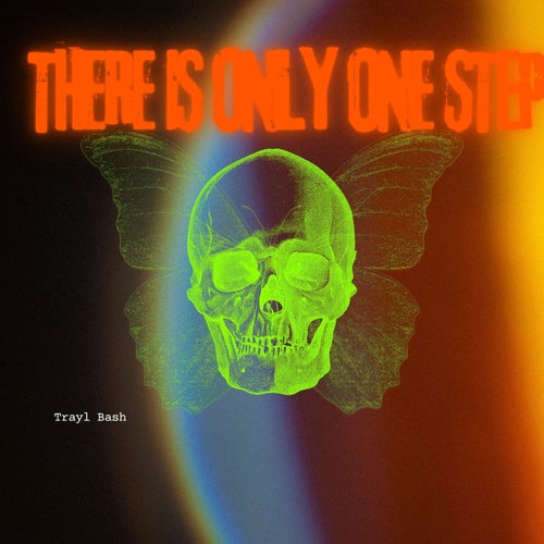 There Is Only One Step