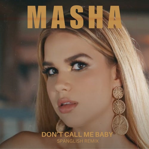 Don’t Call Me Baby (Spanglish Remix)