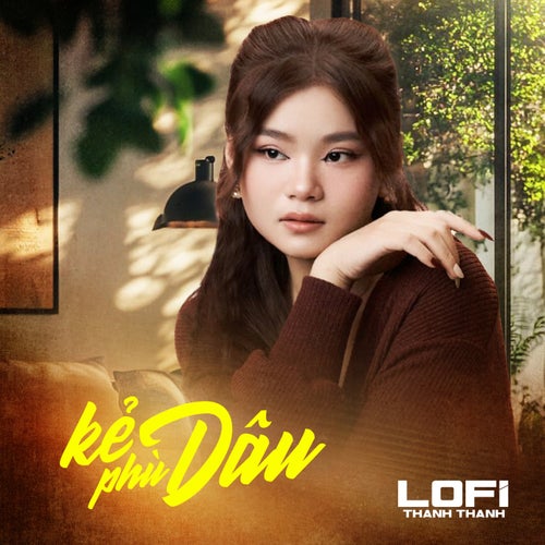 Kẻ Phù Dâu (Lofi Mix)