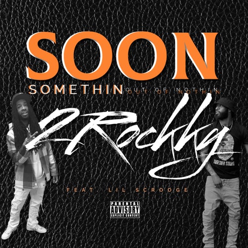 SOON (Somethin Out Of Nothin)