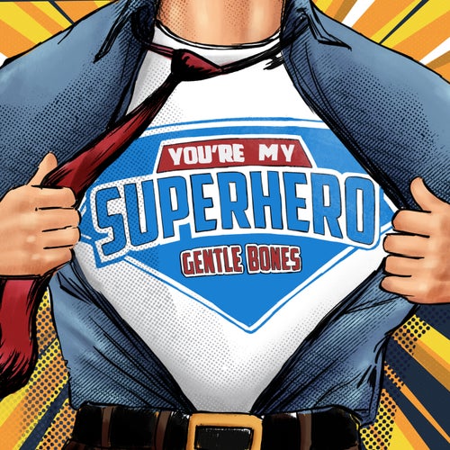 You're My Superhero