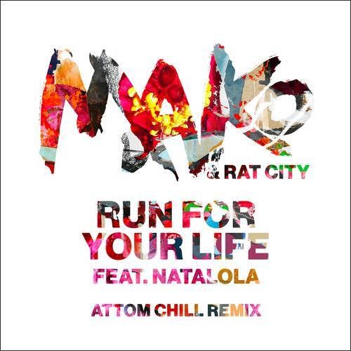 Run For Your Life (Attom Chill Remix)