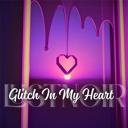 Glitch In My Heart