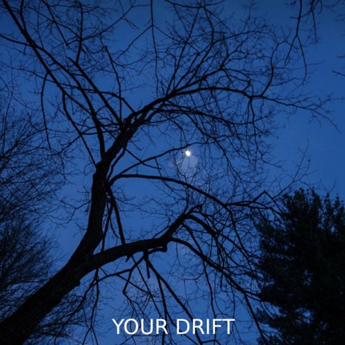 YOUR DRIFT