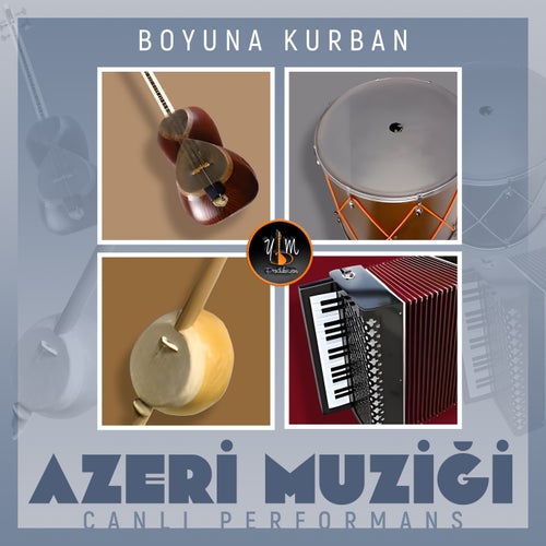 Boyuna Kurban (Azeri Müziği)