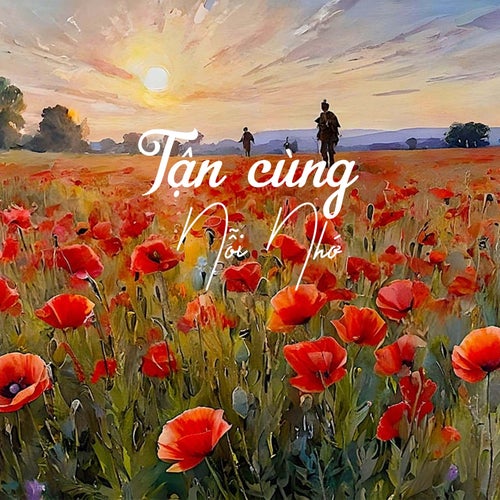 Tận Cùng Nỗi Nhớ