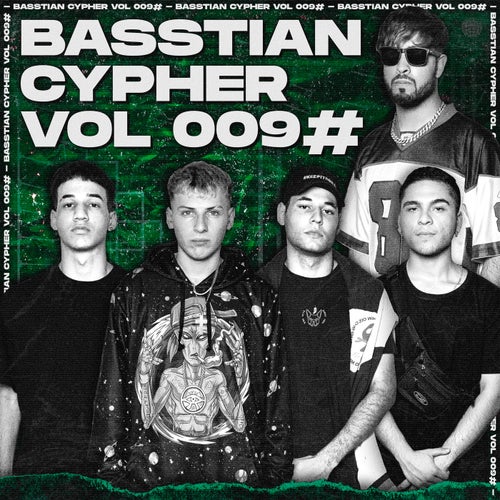 Basstian Cypher Vol 009#