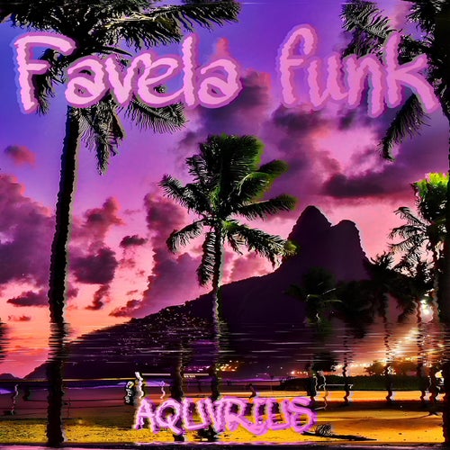 FAVELA FUNK