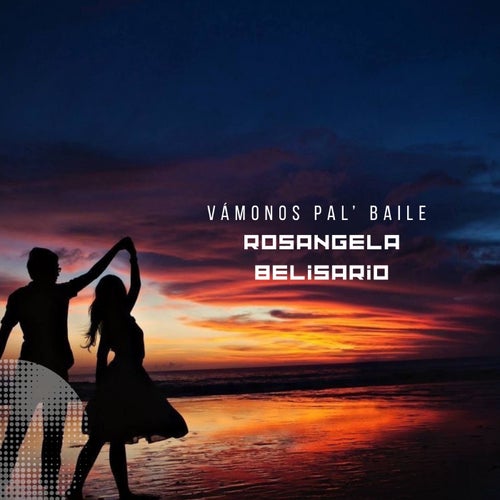 Vámonos pal' Baile