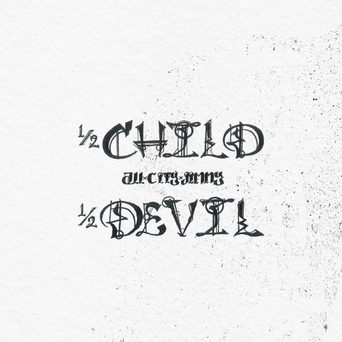 1/2 Child 1/2 Devil