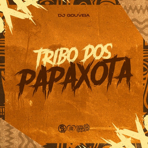 Tribo dos Papaxota